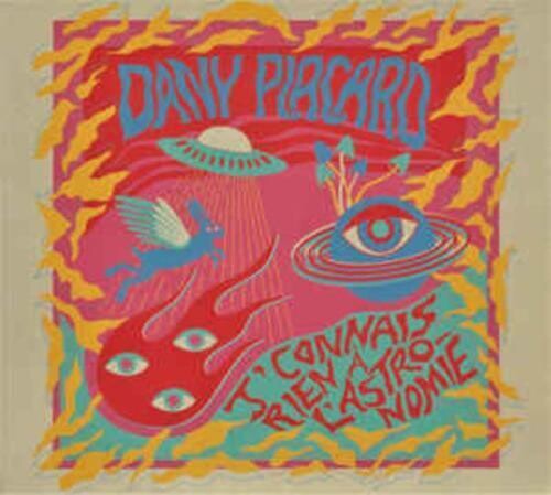Dany Placard - J'Connais Rien A L'Astronomie
