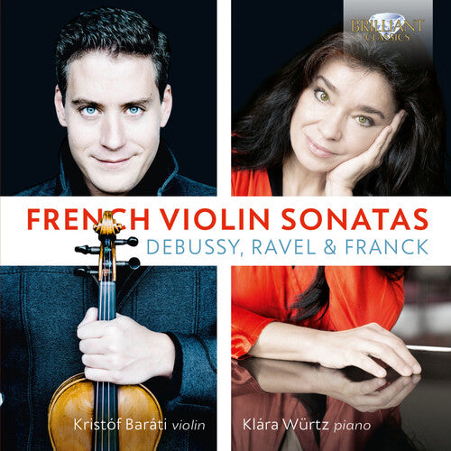 Debussy/ Barati/ Wurtz - French Violin Sonatas