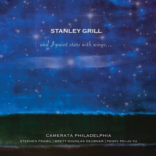 Camerata Philadelphia Framil Deubner Yu - & I Paint Stars with Wings