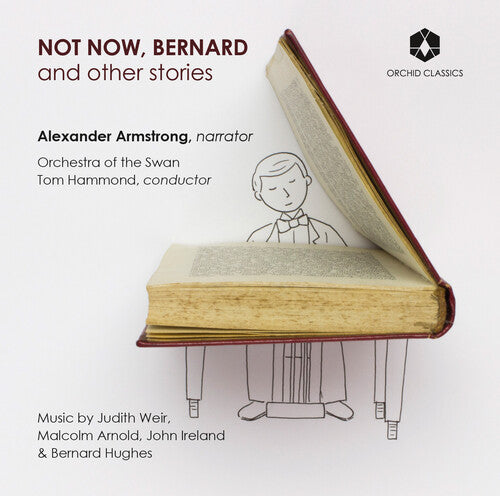Arnold/ Hammond/ Armstrong - Not Now Bernard & Stories