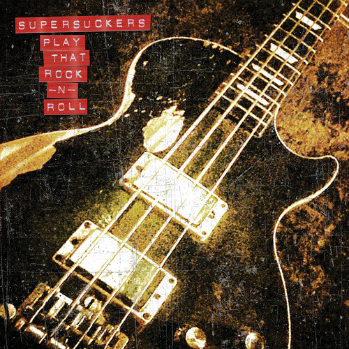The Supersuckers - Play That Rock N' Roll