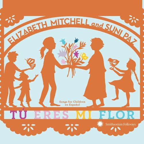 Paz Suni - Tu Eres Mi Flor: Songs For Children En Espanol