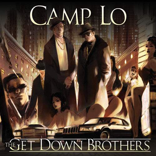 Camp Lo - Get Down Brothers + on the Way Uptown