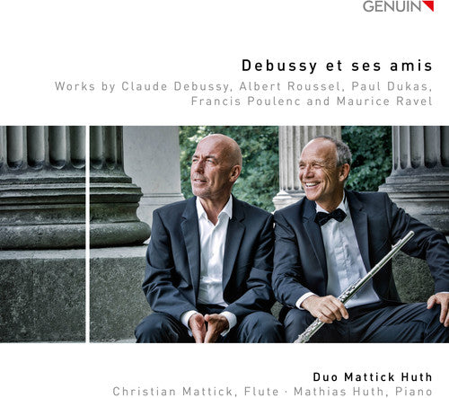 Debussy/ Huth - Debussy Et Ses Amis