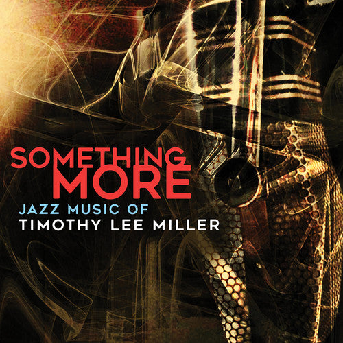Timothy Lee Miller - Something More