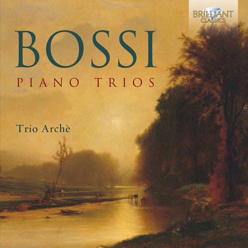 Bossi/ Trio Arche - Piano Trios
