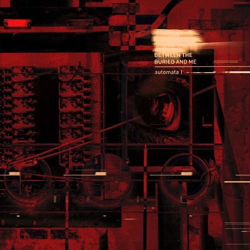 Between the Buried & Me - Automata I