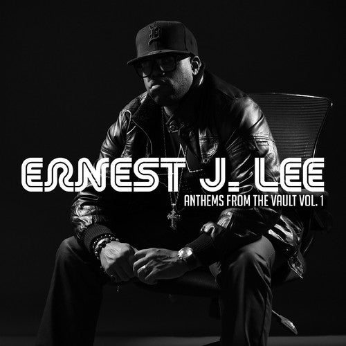 Ernest Lee J. - Anthems From The Vault Vol.1