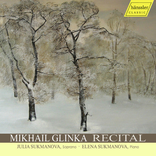Glinka - Mikhail Glinka Recital