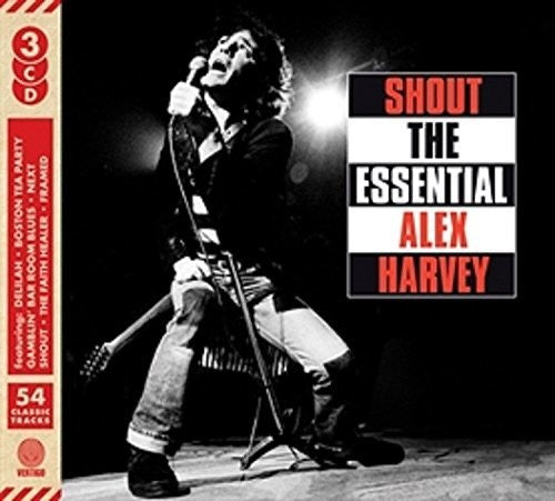 Alex Harvey / Sensational Alex Harvey Band - Shout: The Essential Alex Harvey