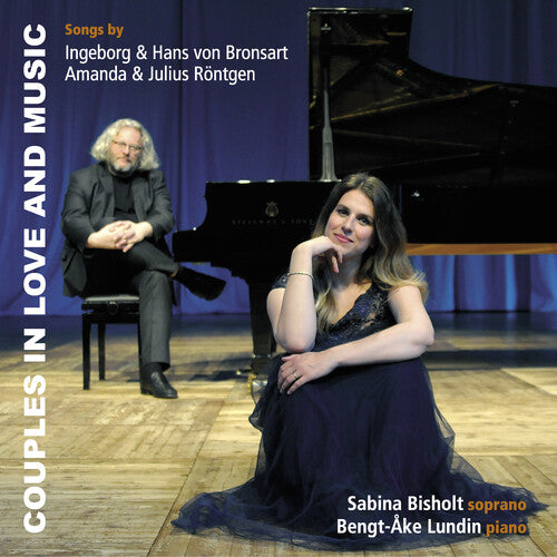 Bisholt/ Bronsart/ Rontgen - Couples in Love & Music