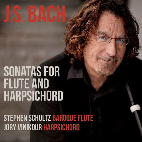 J.S. Bach / Schultz/ Vinikour - Sonatas for Flute & Harpsichord