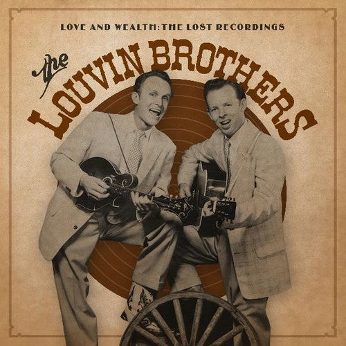 Louvin Brothers - Love & Wealth: The Lost Recordings