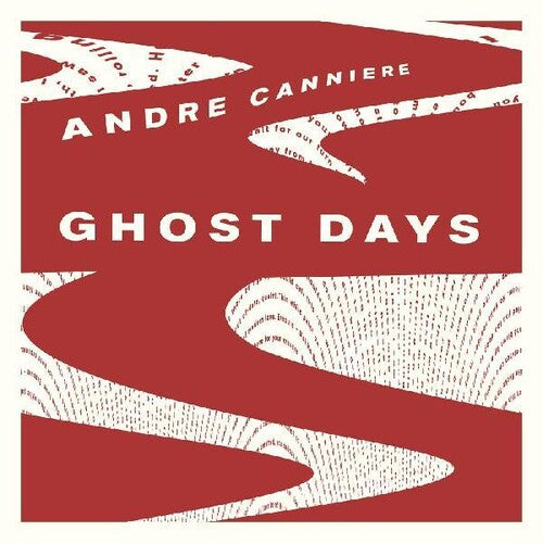 Andre Canniere - Ghost Days