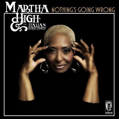 Martha High / Italian Royal Family - Nothing's Going Wrong