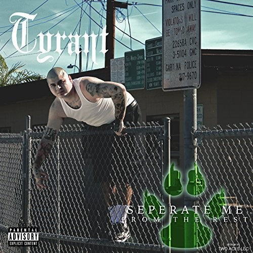 Tyrant - Separate Me from the Rest