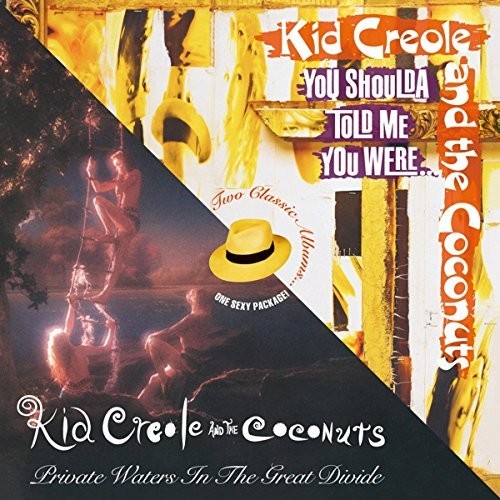 Kid Creole & the Coconuts - Private Waters In The Great Divide / You Shoulda Told Me You Were