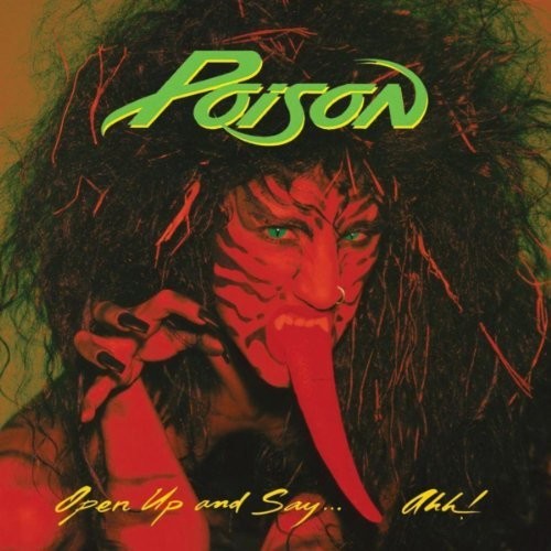 Poison - Open Up & Say Ahh