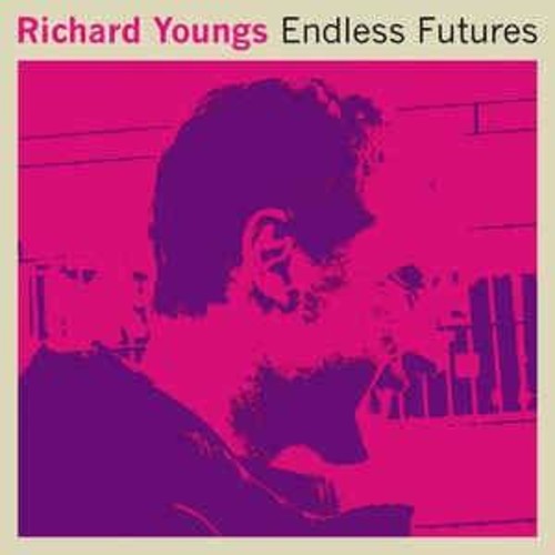 Richard Youngs - Endless Futures