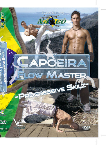Capoeira Flow Master Intermediate Techniques: Progressive Skilz