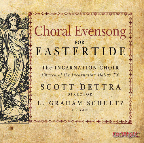 Dettra/ Schultz/ Hill - Choral Evensong for Eastertide