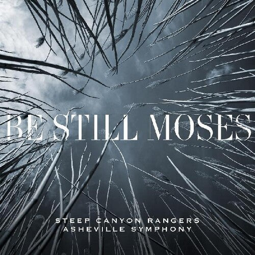 Steep Canyon Rangers & Asheville Symphony - Be Still Moses