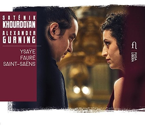 Faure/ Khourdoian/ Gurning - Khourdoian & Gurning Play Ysaye
