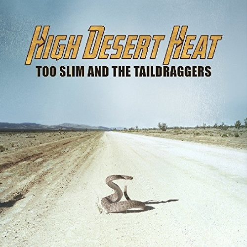 Too Slim & Taildraggers - High Desert Heat