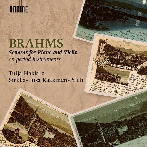 Brahms/ Hakkila/ Pilch - Sonatas for Piano & Violin on Period Instruments