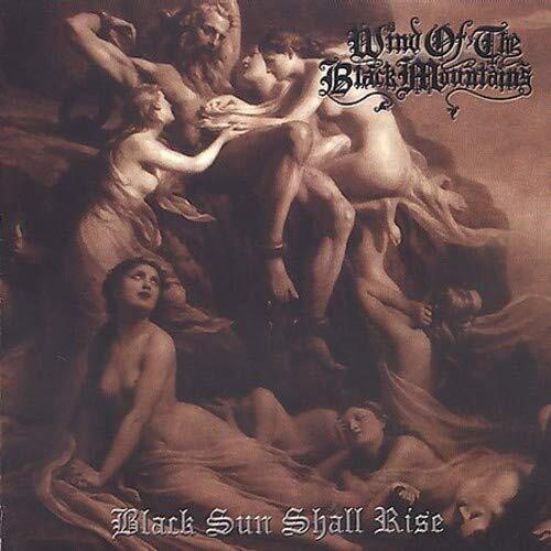 Wind of the Black Mountians - Black Sun Shall Rise