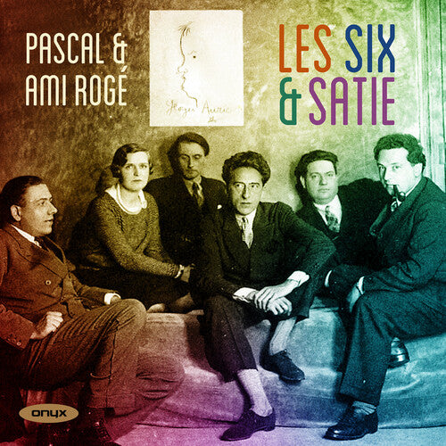 Pascal & Ami Roge - Les Six & Satie