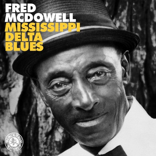 Fred McDowell - You Got to Move