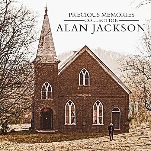 Alan Jackson - Precious Memories Collection: Alan Jackson