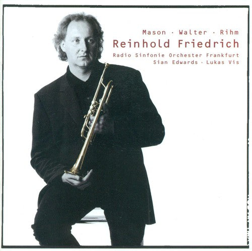 Mason/ Rihm/ Walter/ Friedrich - Trumpet Concertos