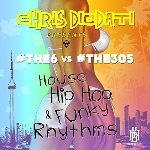 #the6 & #the305 - House Hip Hop & Funky Rhythms