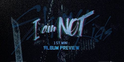 Stray Kids - I Am Not
