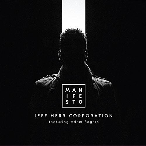 Jeff Herr - Manifesto
