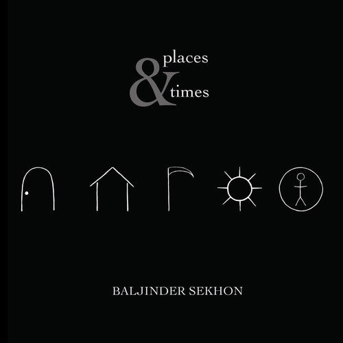 Sekhon/ Gerhart/ Ko - Places & Times