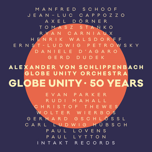 Alexander Schlippenbach Von - Globe Unity / 50 Years