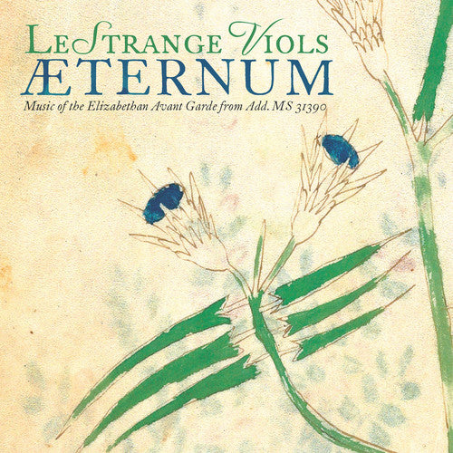 Berchem/ Lestrange Viols - Aeternum / Music of the Elizabethan