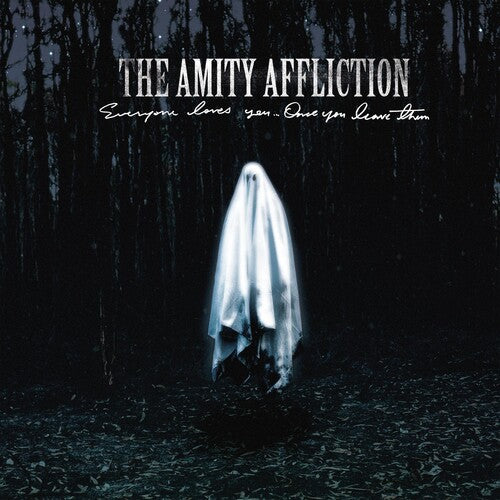 Amity Affliction - Everyone Loves You... Once You Leave Them