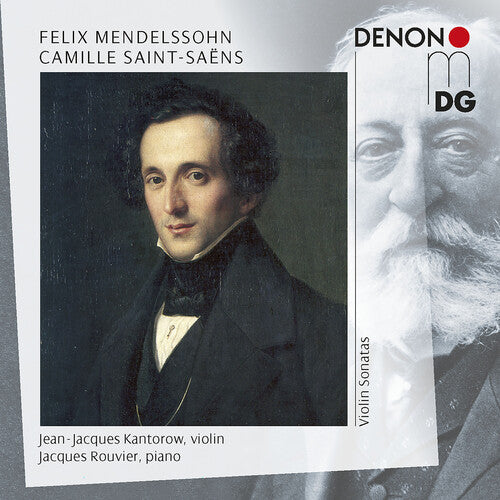 Mendelssohn/ Kantorow/ Rouvier - Violin Sonatas