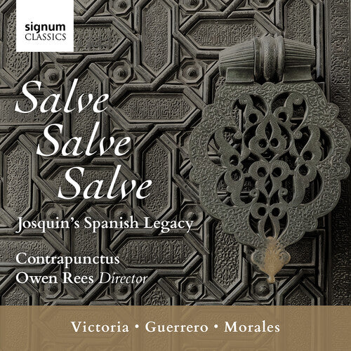 Desprez/ Contrapunctus/ Rees - Salve Salve Salve