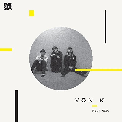 Von K. - Vi Gor Stan