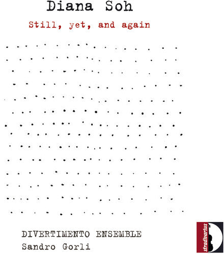 Soh/ Divertimento Ensemble/ Gorli - Still Yet & Again