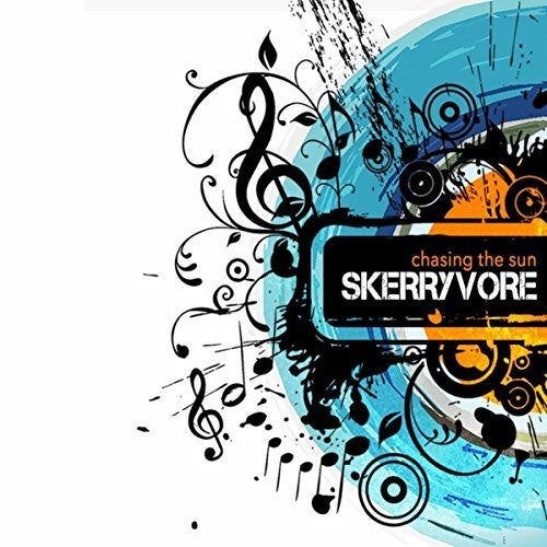 Skerryvore - Chasing The Sun