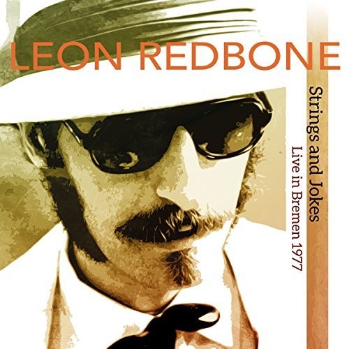 Leon Redbone - Strings and Jokes Live in Bremen 1977