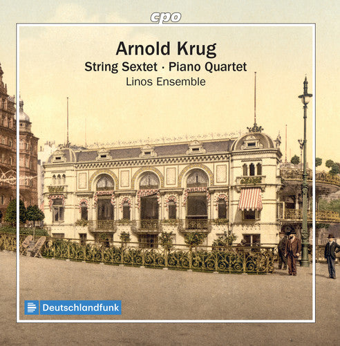 Krug/ Linos Ensemble - String Sextet / Piano Quartet