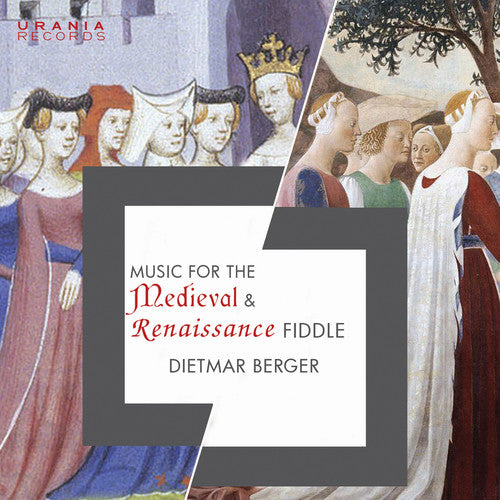 Dowland/ Berger - Music for the Medieval & Renaissance Fiddle