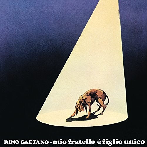 Rino Gaetano - Mio Fratello E Figlio Unico